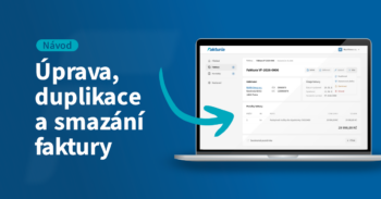 Úprava, duplikace a&nbsp;smazání faktury